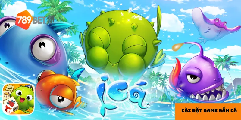 3 bước chuẩn bị trước khi cài đặt game bắn cá