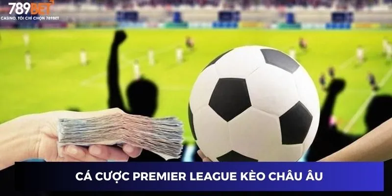 Kèo châu Âu
