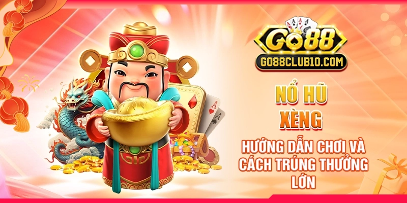 Nổ hũ xèng
